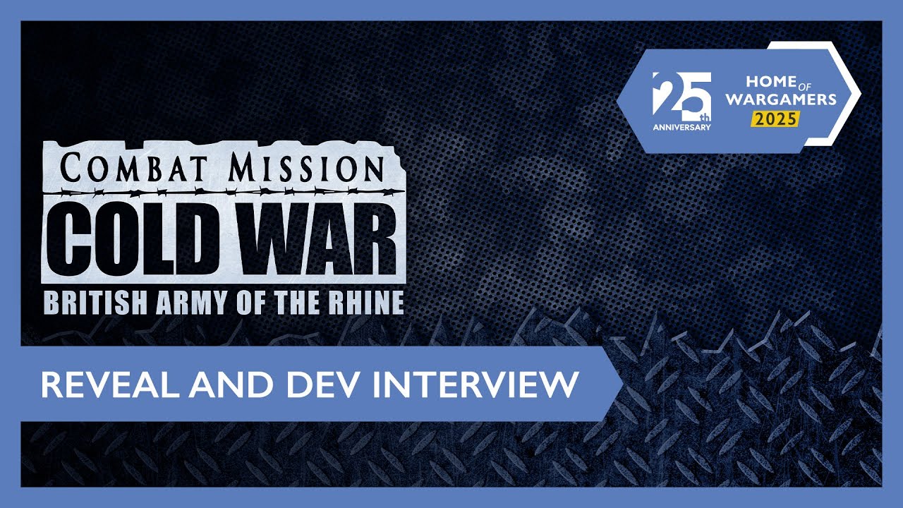 Home of Wargamers 2025 | Combat Mission Cold War - Dev Interview and DLC Release