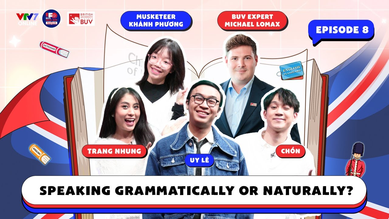 IFOS11E8|Ngữ pháp quan trọng hay sự tự nhiên quan trọng khi nói tiếng Anh?
