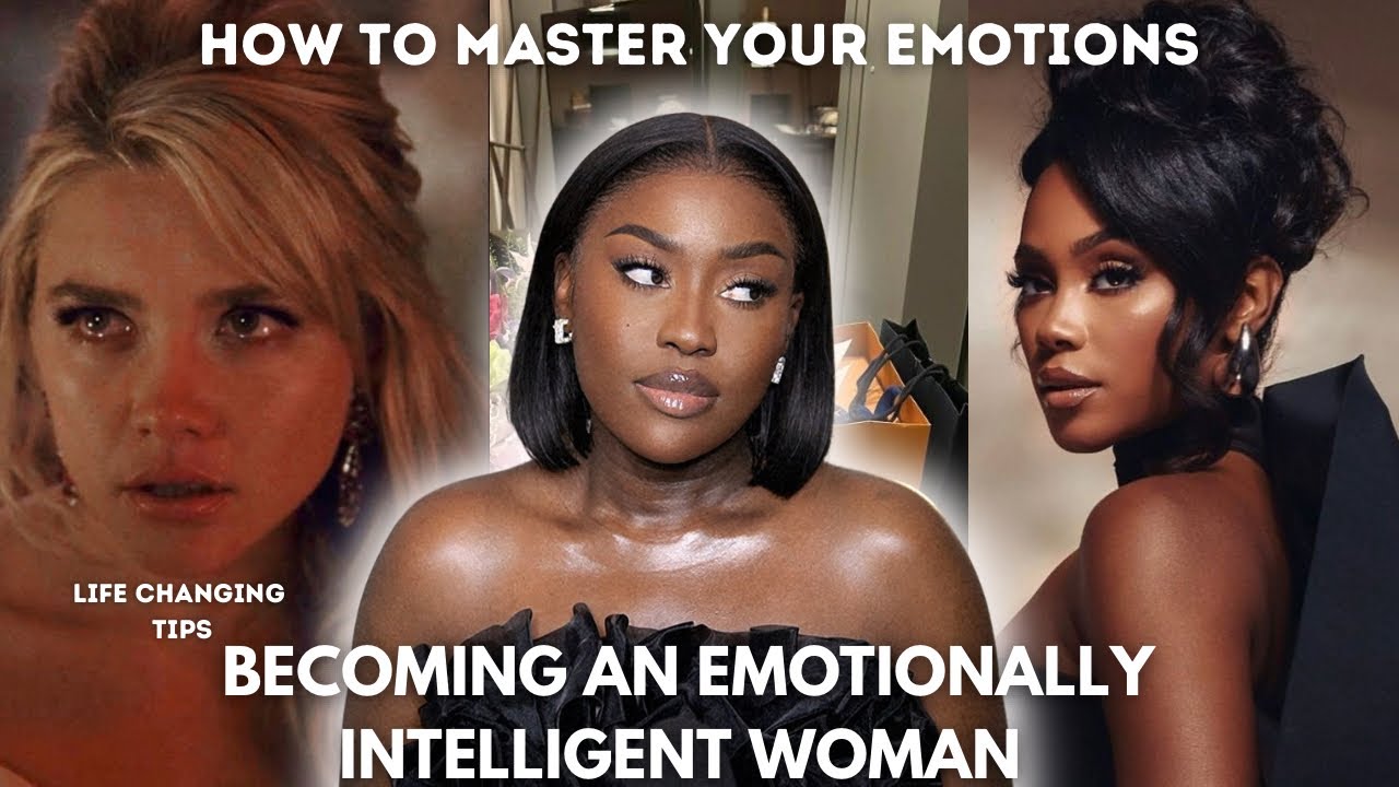 Becoming an EMOTIONALLY INTELLIGENT woman changed my life!5 WAYS TO MASTER YOUR EMOTIONSlLUCY BENSON