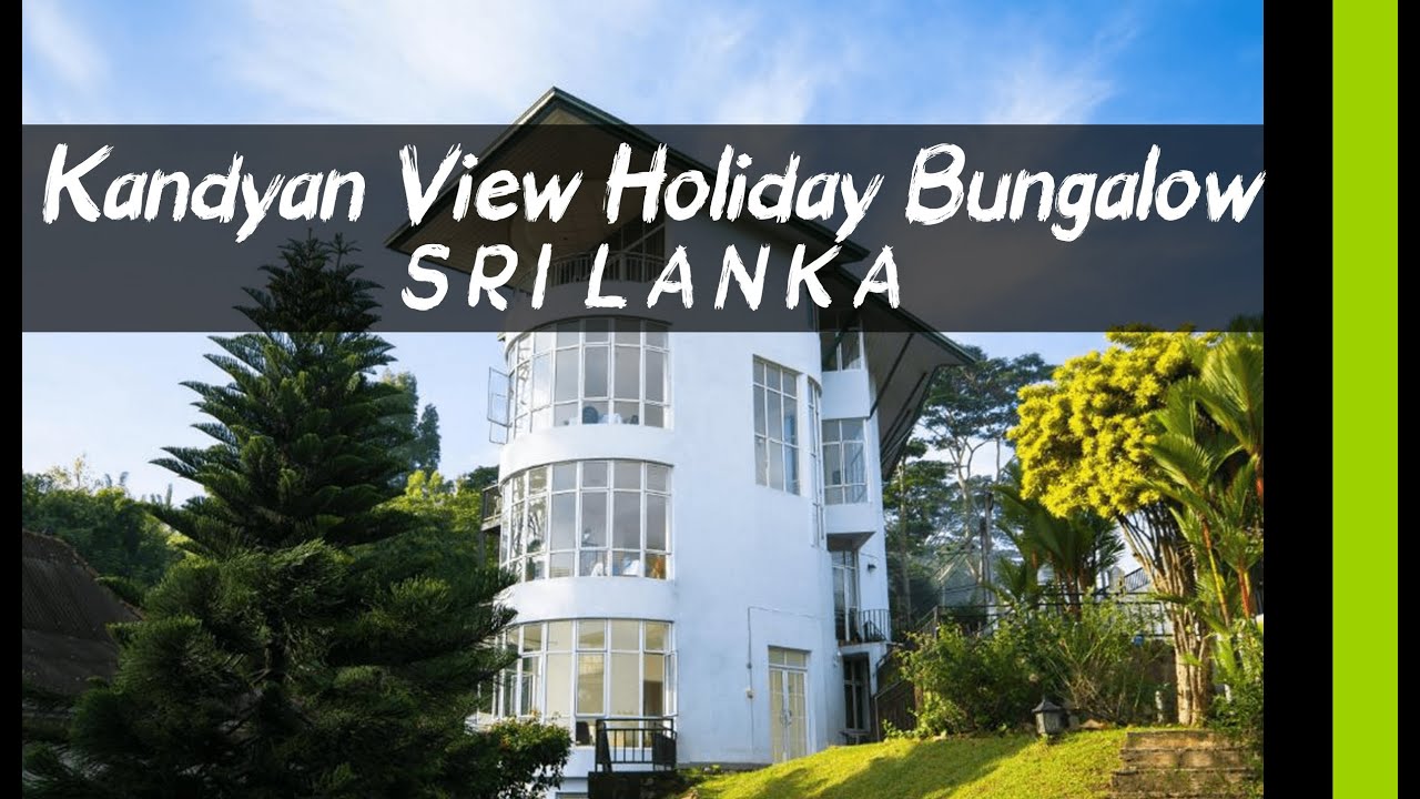 Kandyan View Bungalow | Kandy | Sri Lanka | 🇱🇰