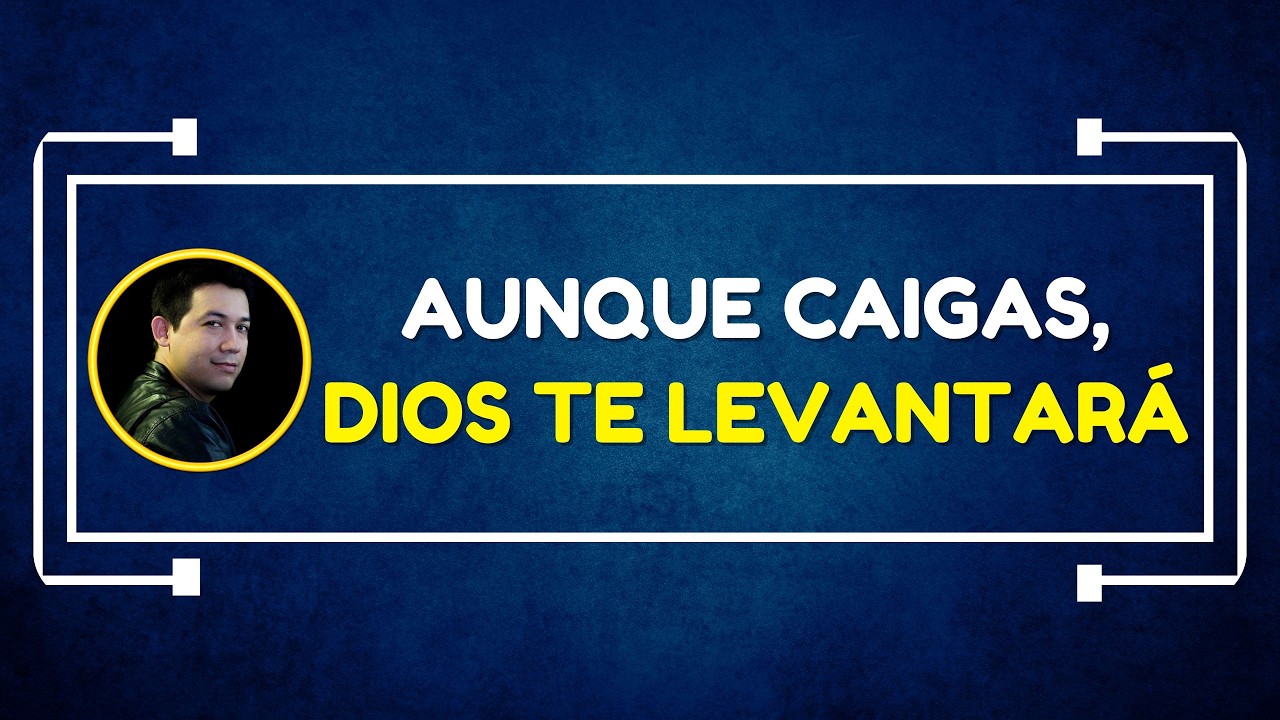 Aunque caigas, Dios te levantará | Viernes 6 de Marzo de 2026