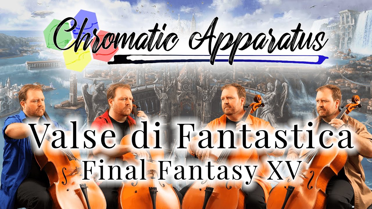 Valse di Fantastica - Final Fantasy XV - Cello Quartet