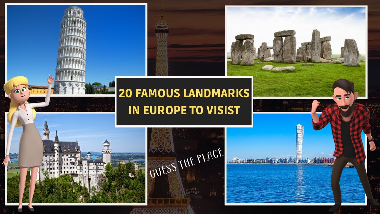 20 famous landmarks of Europe to visit  : can you guess the place ?