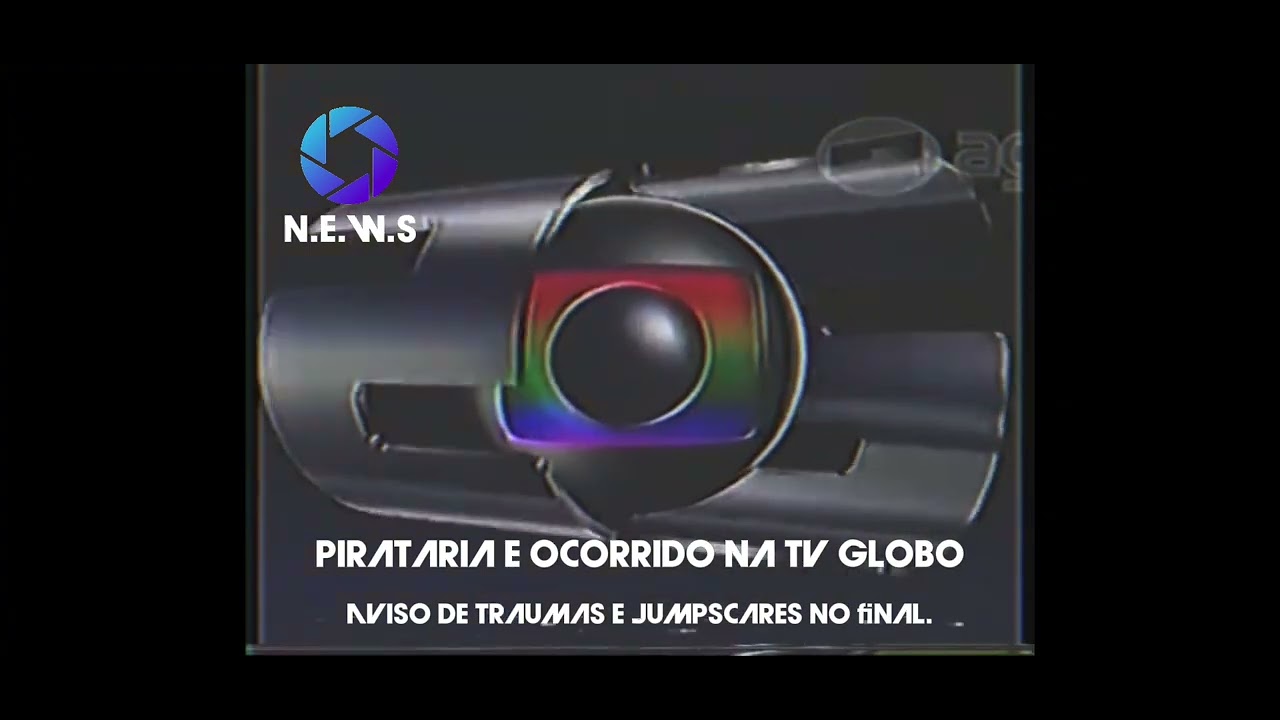 Cereta news pirata globo de 25 anos.