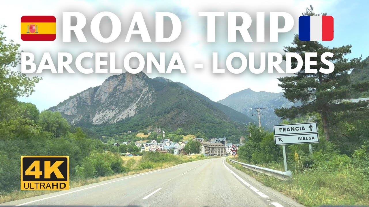[4K]🔥Road Trip | Barcelona 🇪🇸 Lourdes 🇫🇷 | Scenic drive 😍 4k UHD | Pyrenees Mountains