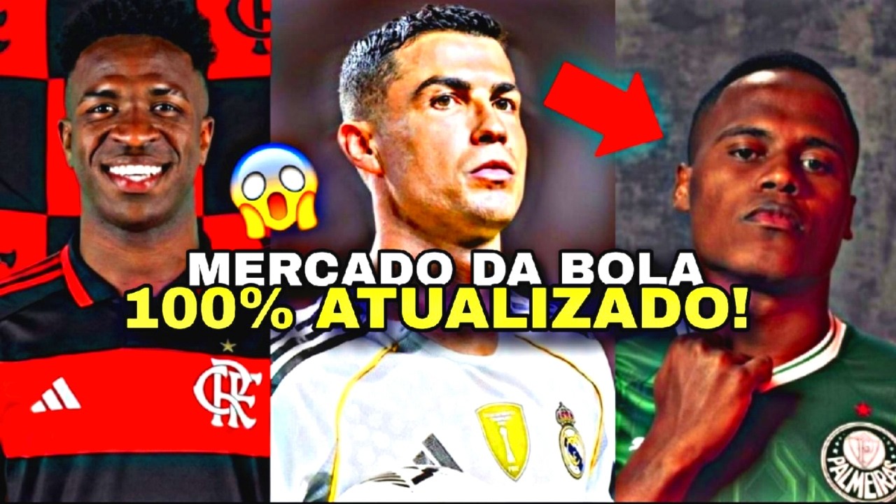 MERCADO DA BOLA! CR7 DE VOLTA À EUROPA, JHON ARIAS É DO PALMEIRAS, VINI JR NO FLAMENGO EM 2027 eMAIS
