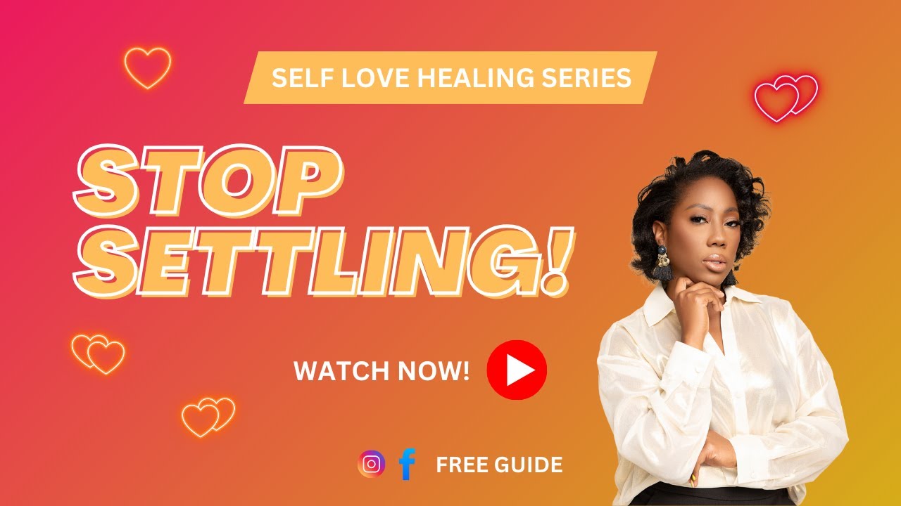 Self-Love Healing Series (Part 1): Reclaim Your Worth, Confidence & Boundaries