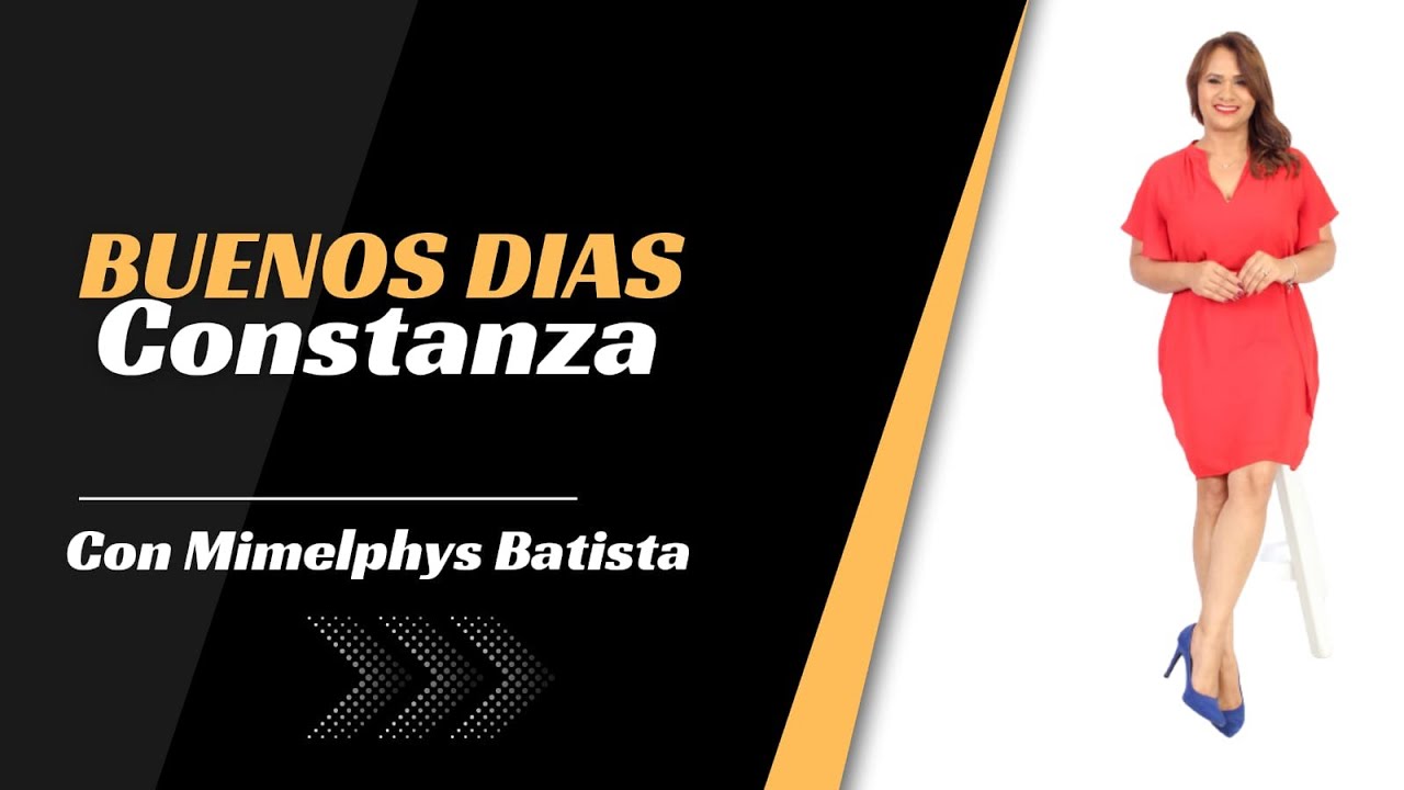 BUENOS DIAS CONSTANZA- JUEVES 06  DE FEBRERO - CON MIMELPHYS BATISTA
