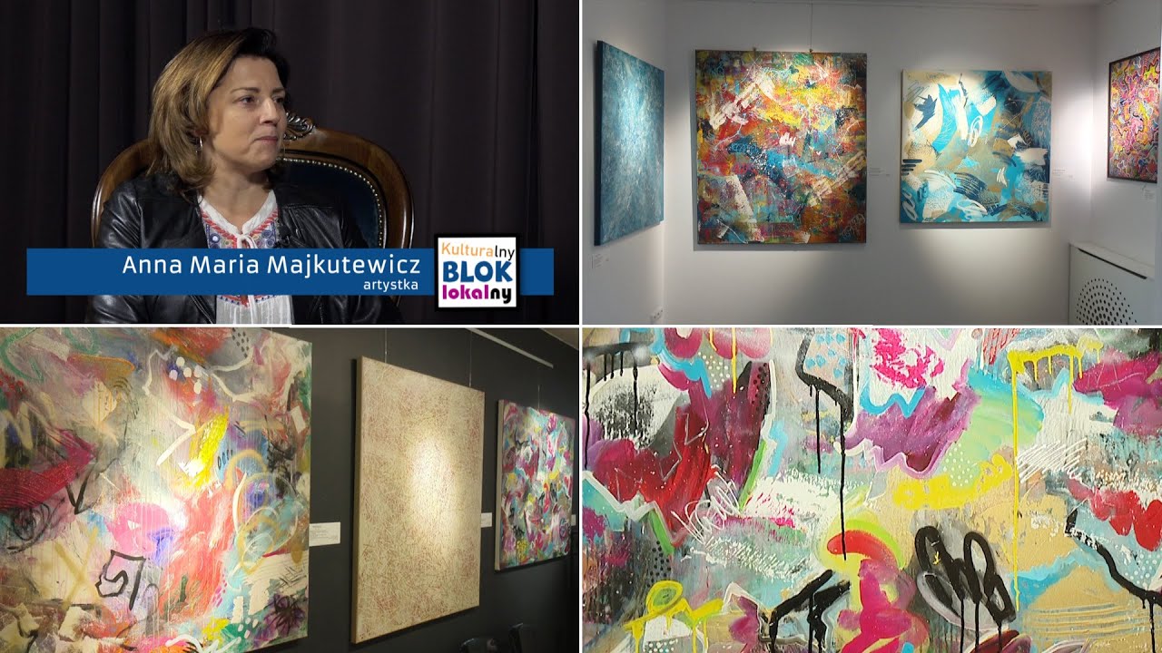 Malarstwo intuicyjne Anny Marii Majkutewicz