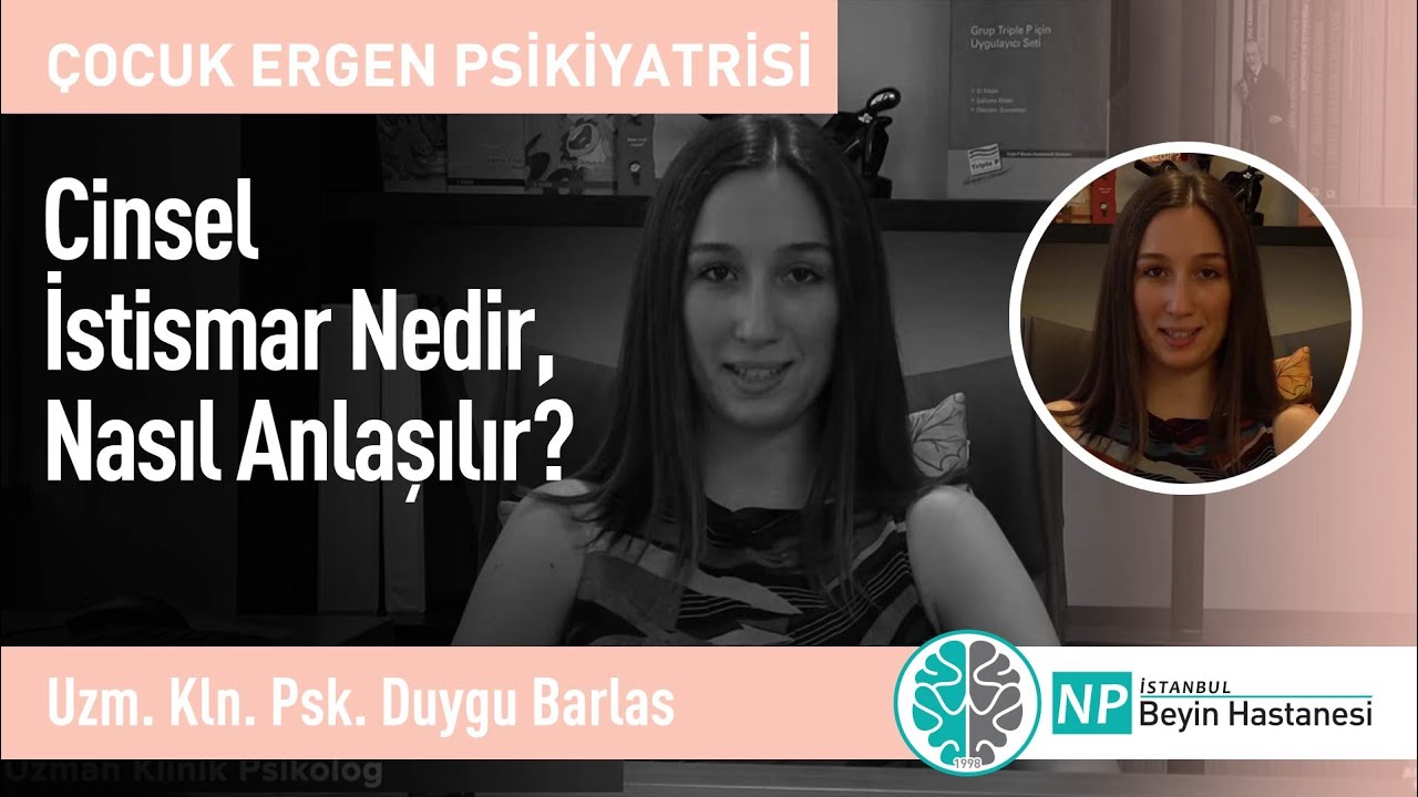 Cinsel İstismar Nedir, Nasıl Anlaşılır
