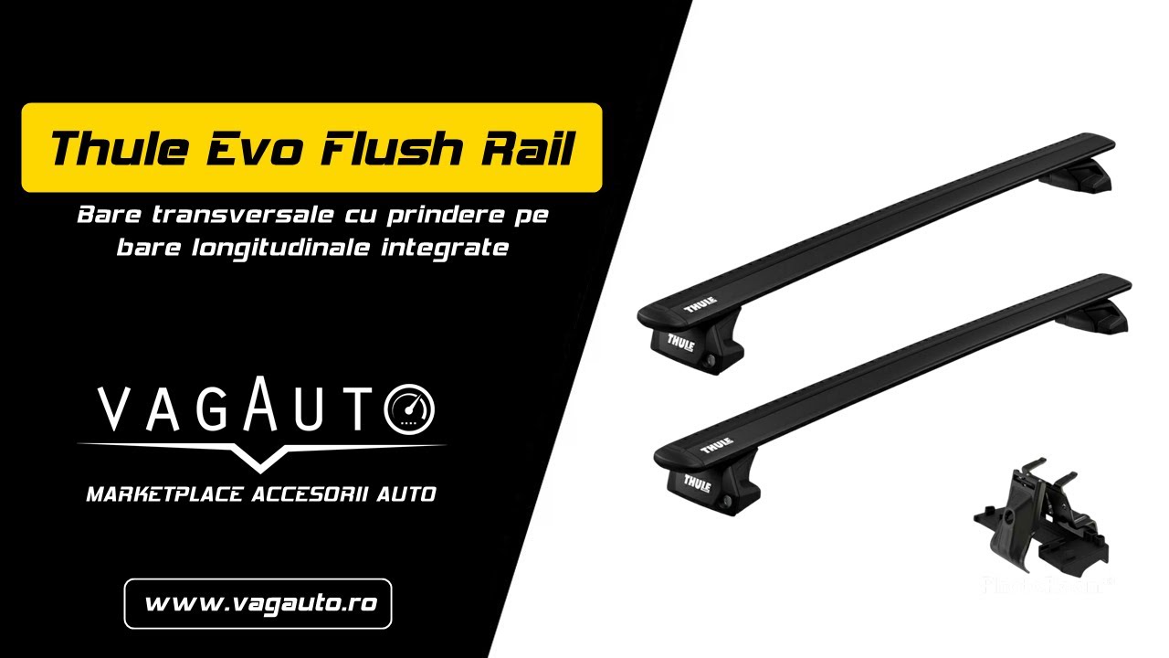 Bare transversale Thule Evo Flush Rail - tutorial montaj | VagAuto.ro