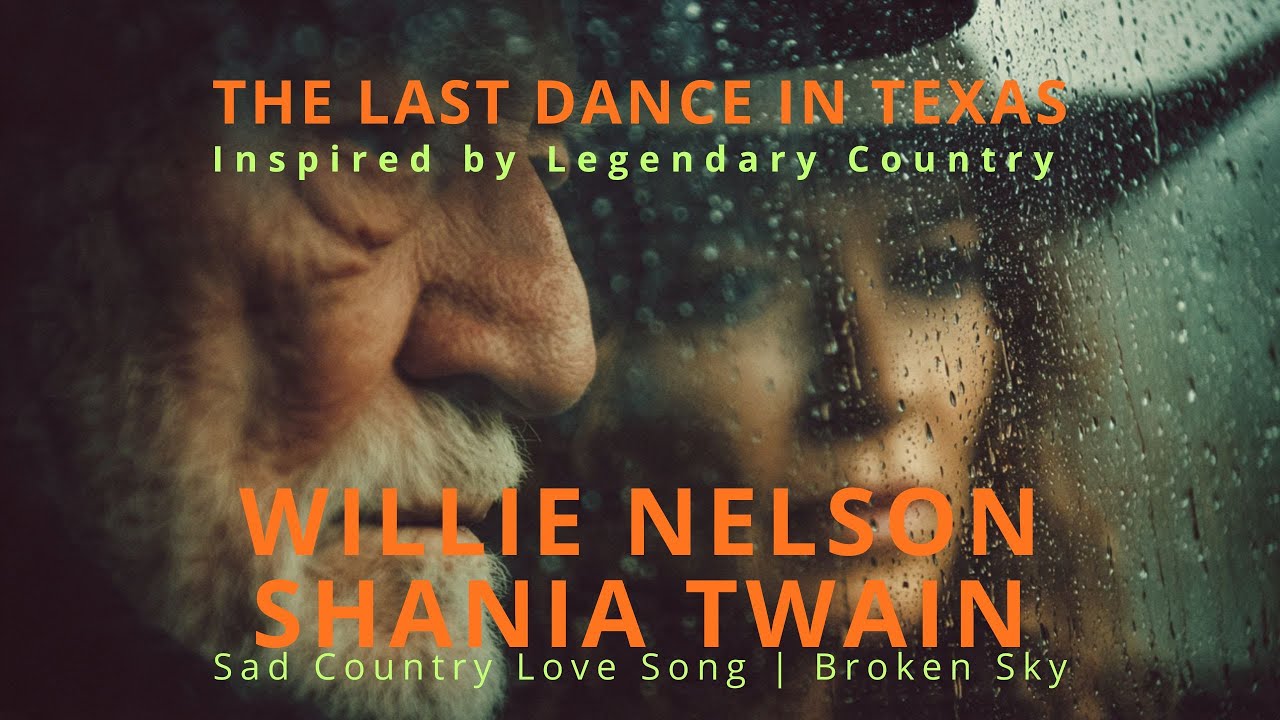 The Last Dance in Texas | Emotional Country Duet | Willie Nelson & Shania Twain–Inspired