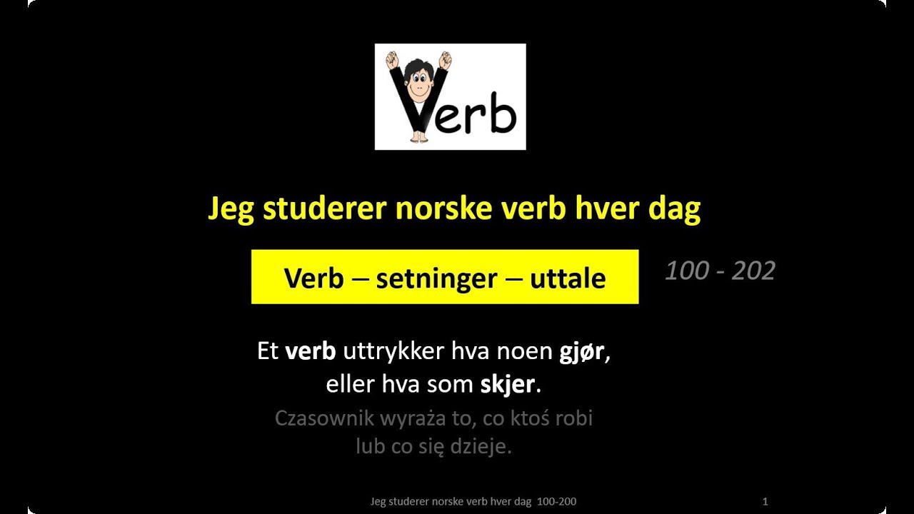 100 - 200 Jeg studerer norske verb hver dag