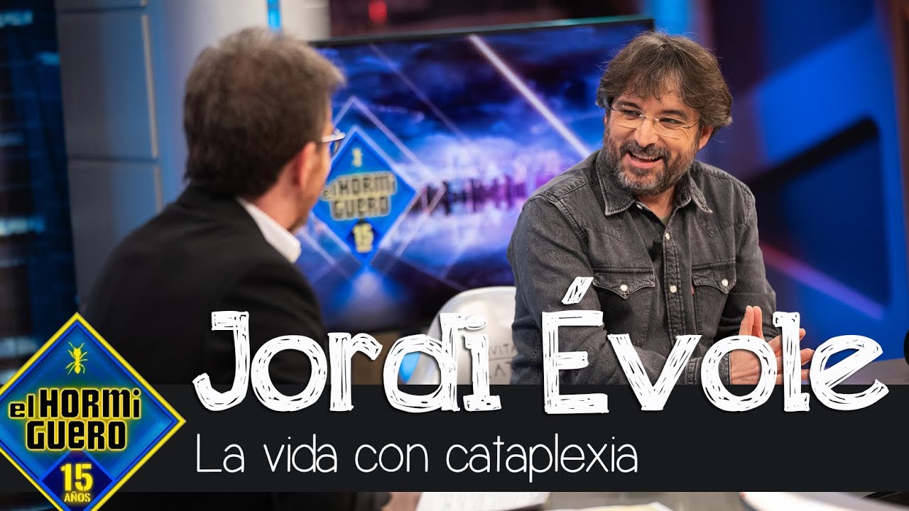 ¿Cómo le condiciona la vida a Jordi Évole la cataplexia? - El Hormiguero