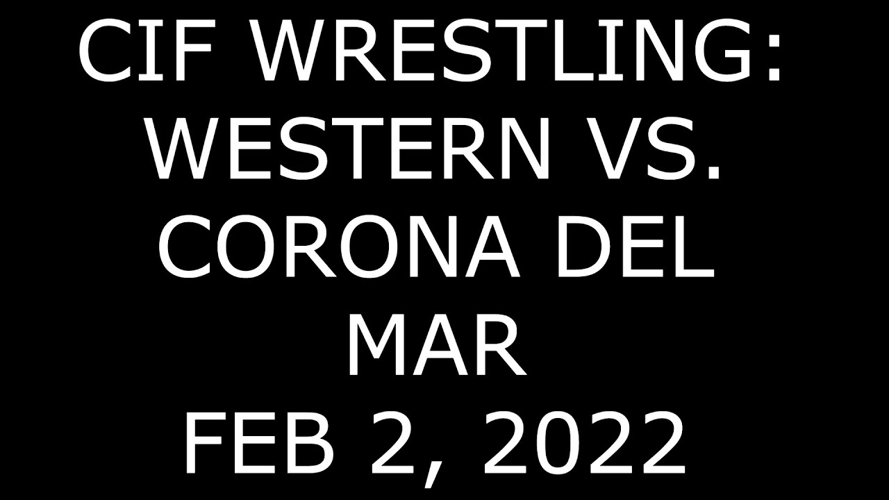 CIF Dual Finals: Western vs. Corona Del Mar | February 2, 2022