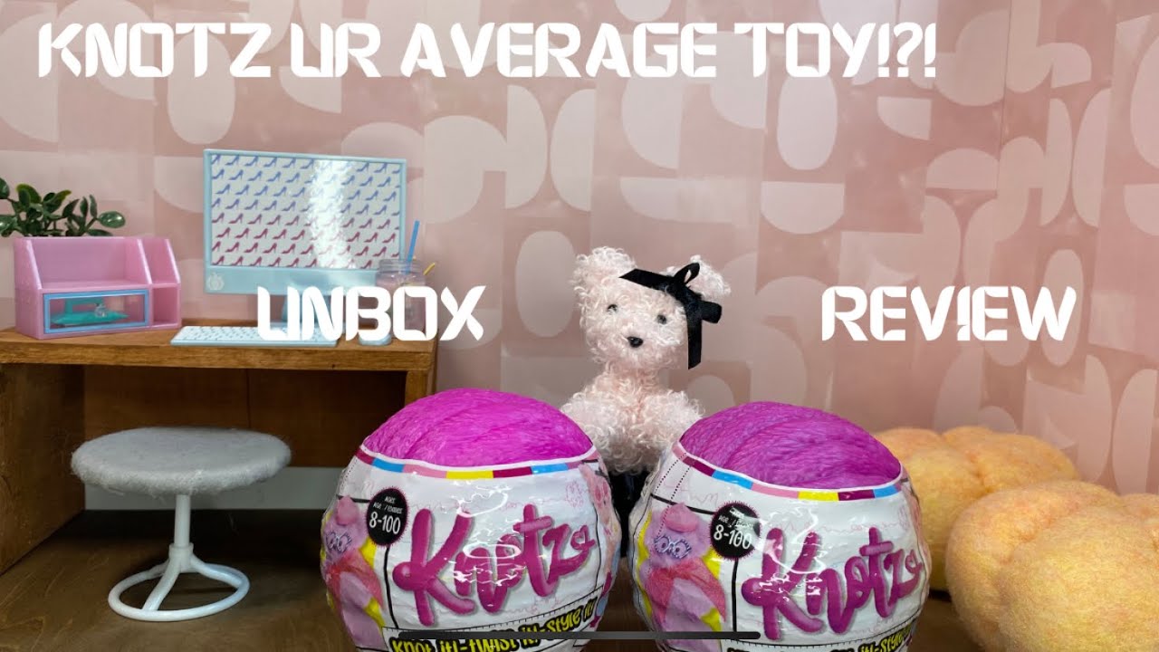 Knotz ur average toy!?!
