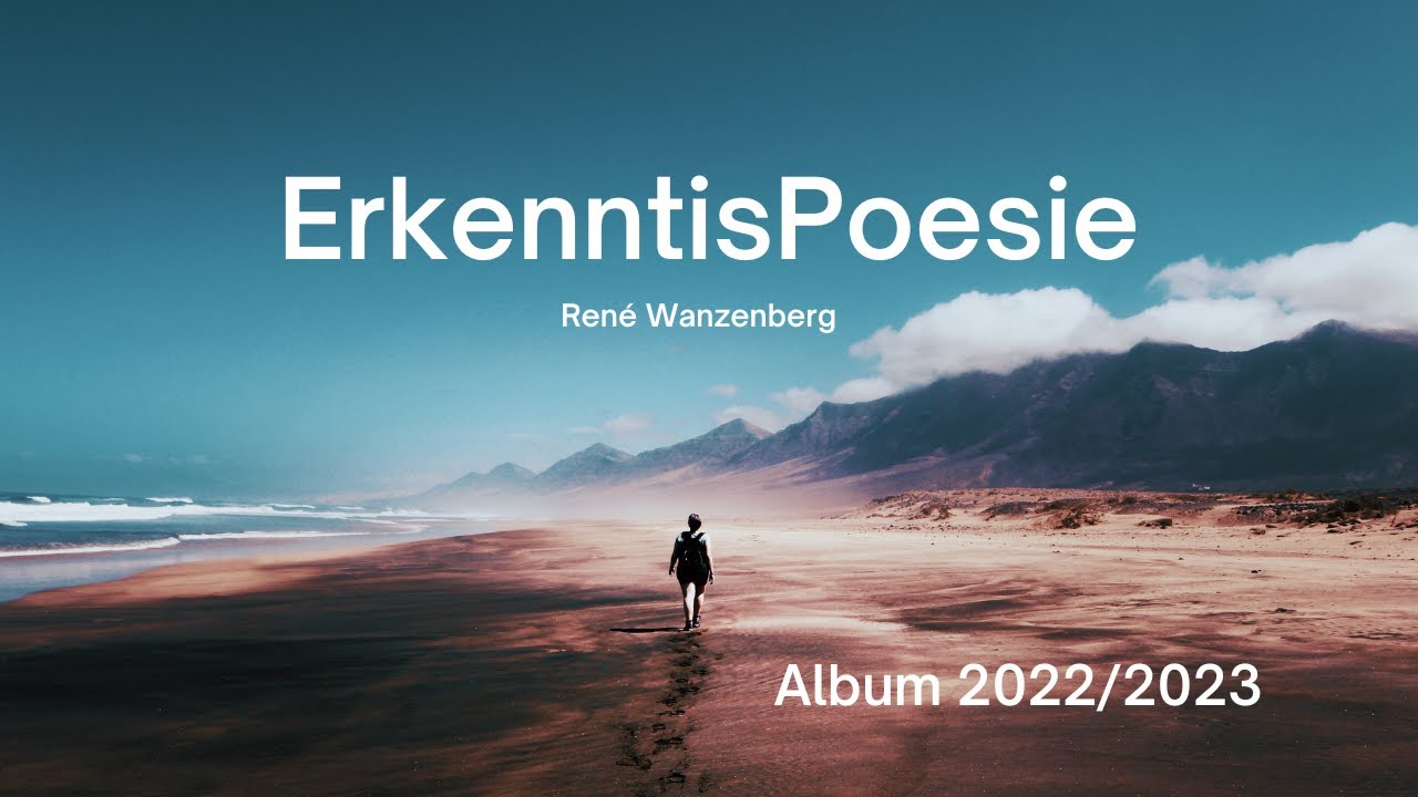 VLog 35 ErkenntnisPoesie, Komfortzone, Album 2022