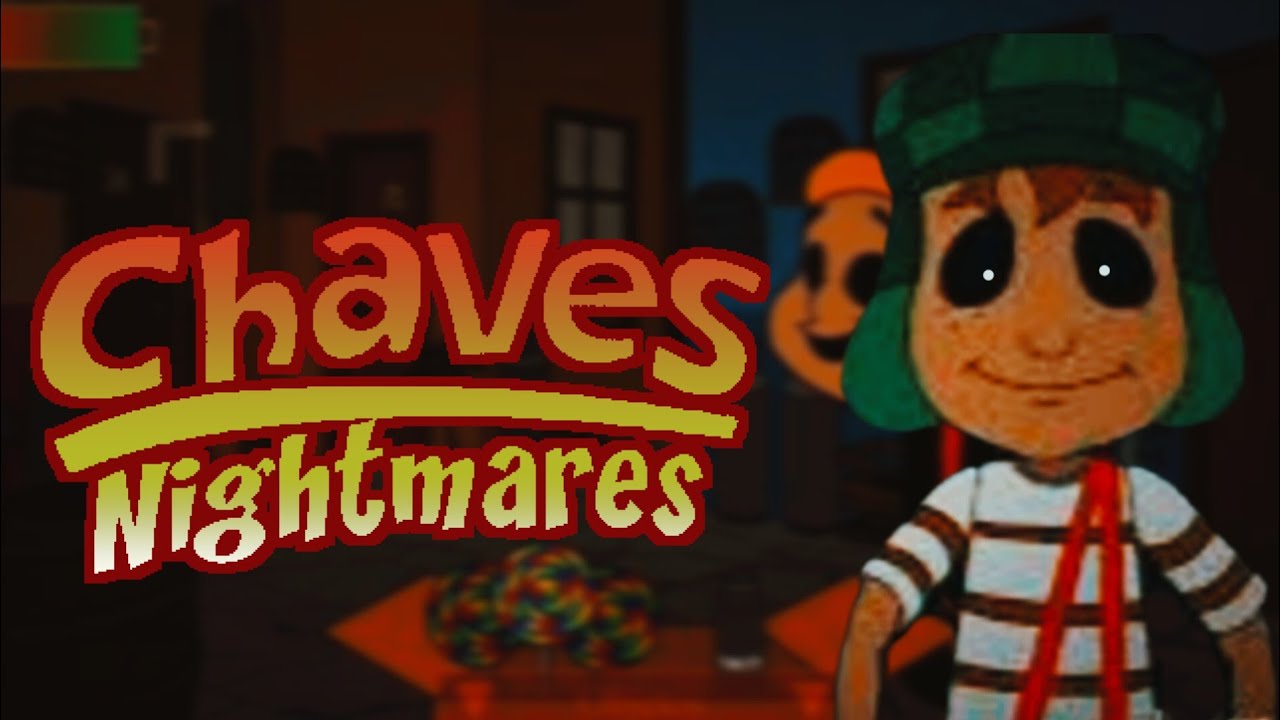 Chaves Nightmares (PT-BR) Night 1 & 2 No deaths 