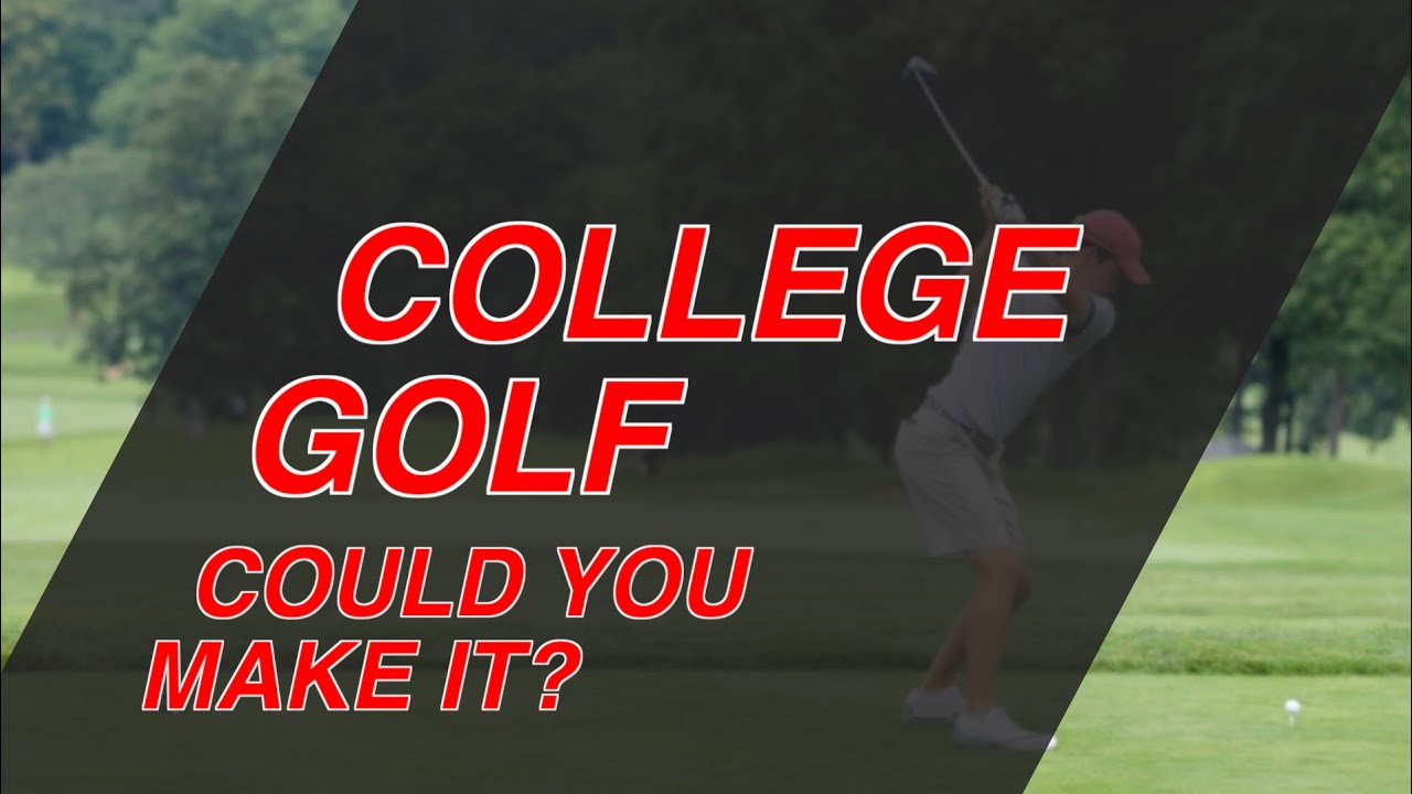 Are You Good Enough to Play College Golf?
