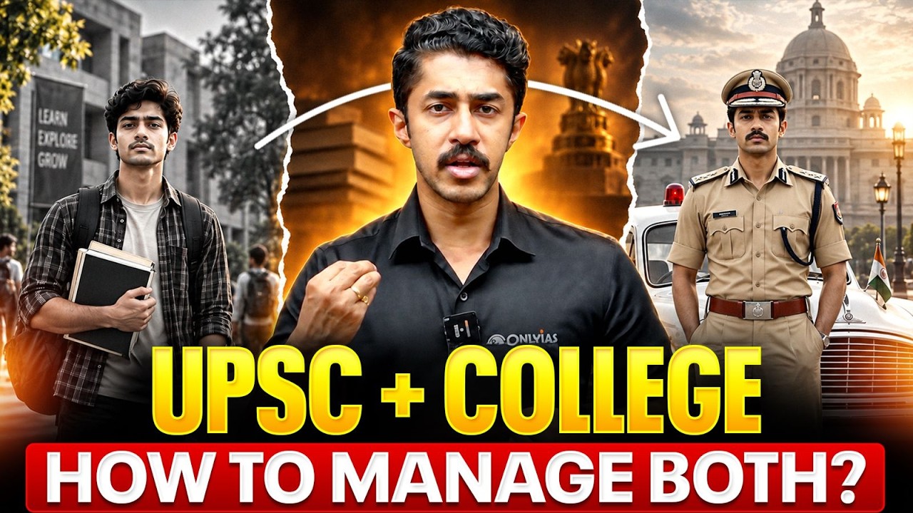 UPSC + College: How to Manage Both & Start Your Preparation the Right Way? 🎓📚