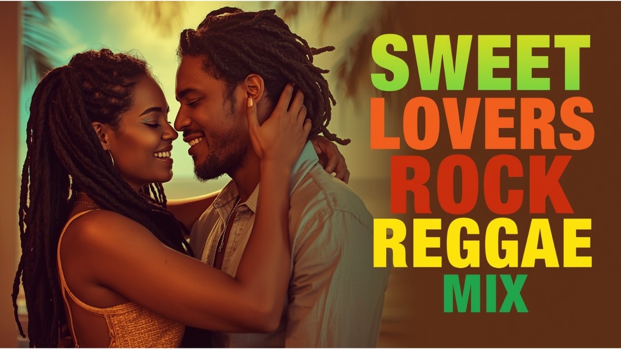 LYRICS VIDEO | Sweet Harmony &ndash; Lovers Rock Reggae  | Romantic Songs | Soulful Caribbean Love Music