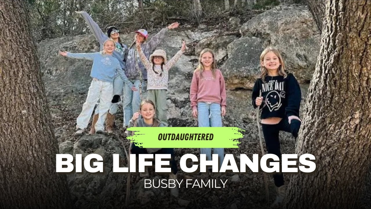 Big Life Changes for the Busby Family in 2025: What’s Next for the 