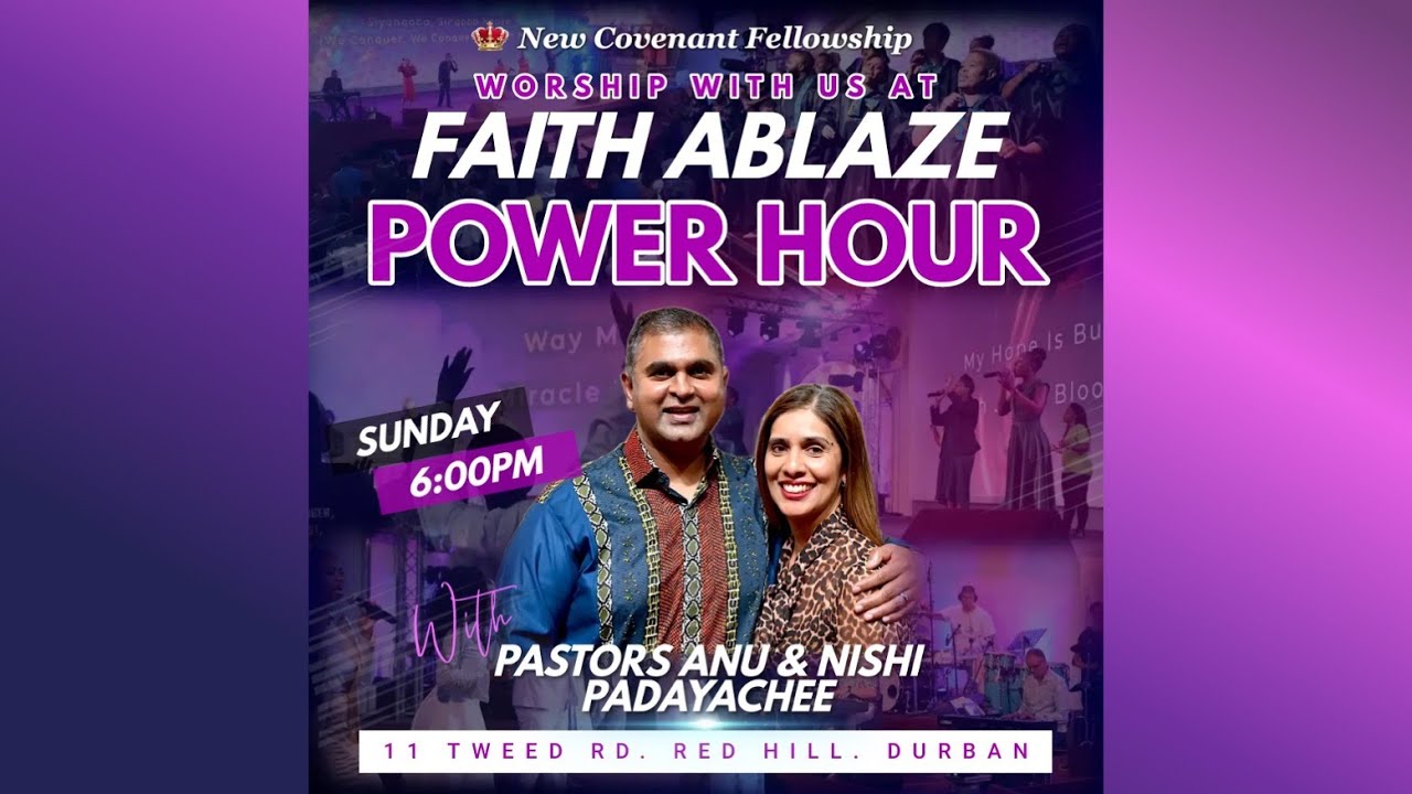 Pastor Anu Padayachee - NCF Faith Ablaze Power Hour Livestream
