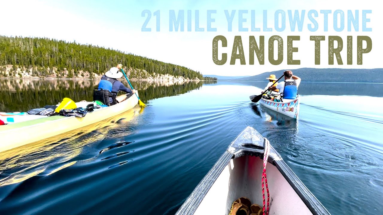 Yellowstone Canoe Trip - Lewis to Shoshone Lakes