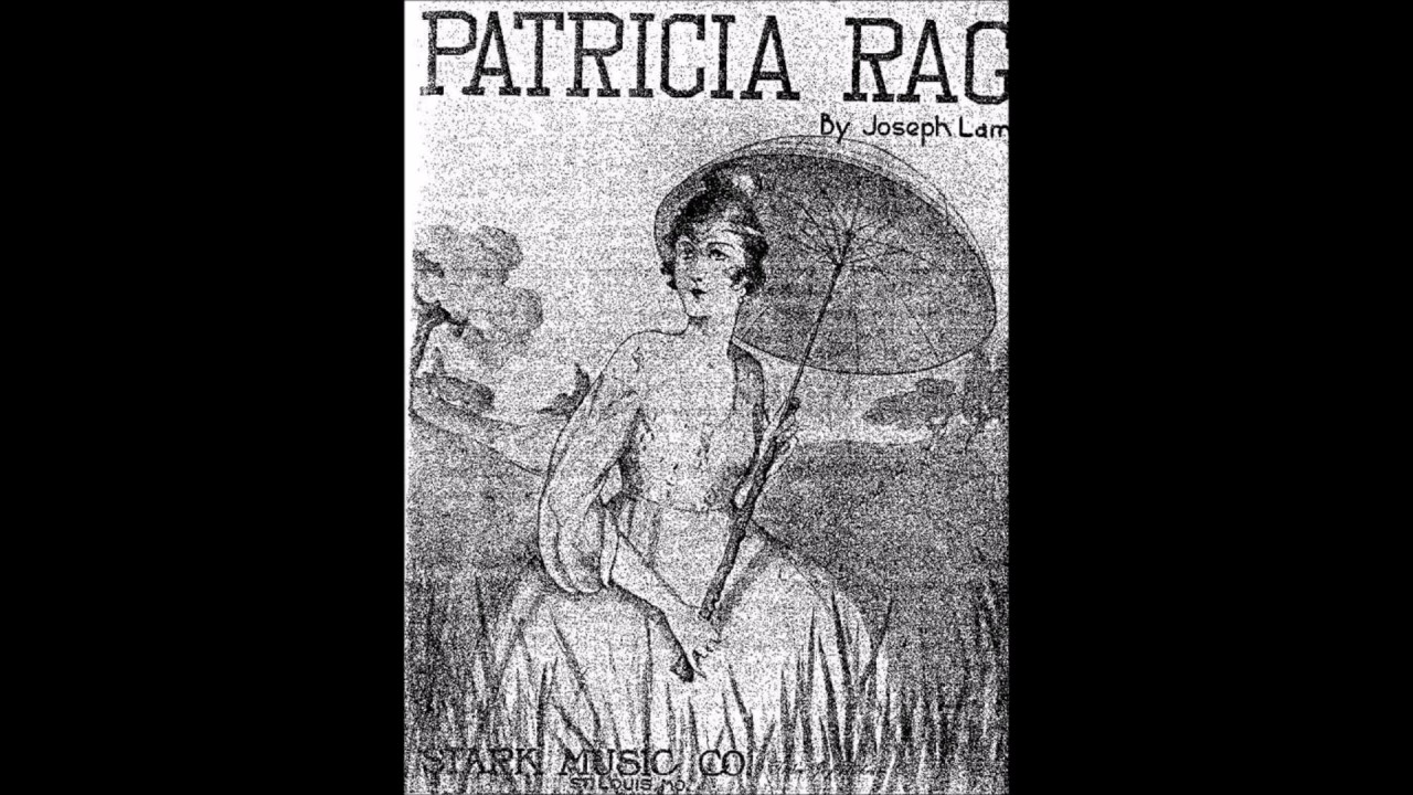 Joseph Lamb - Patricia Rag (1916) [HQ]