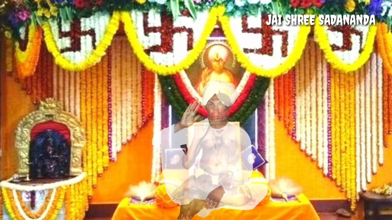 Shanta ho shree  gurudatta, SHREE DATTAGURU SADANANDA MAHARAJA VAIBHAVA