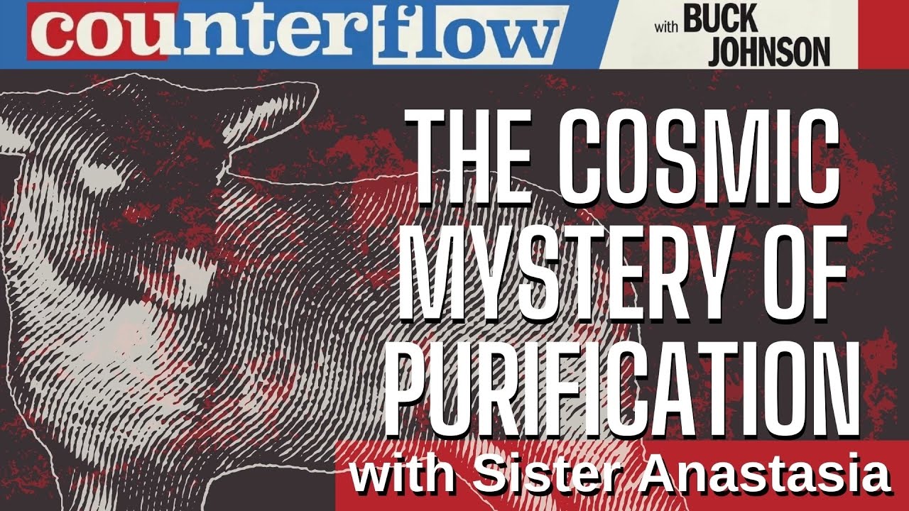 The Cosmic Mystery of Purification, with Sister Anastasia