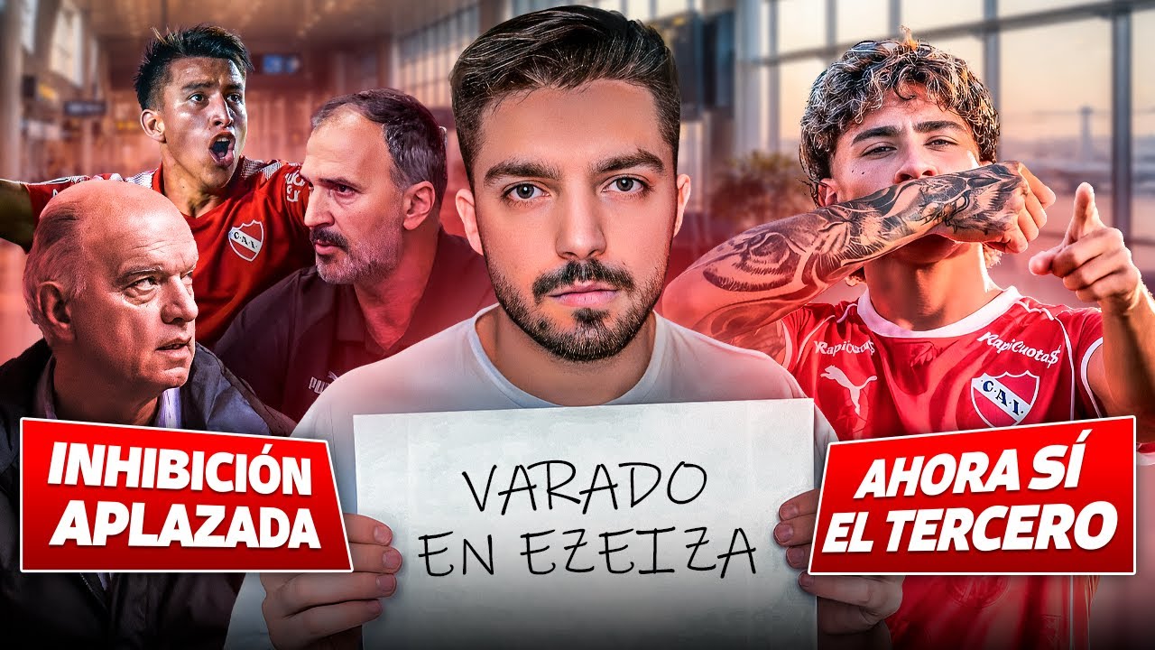 ✈️🔥 LA PREVIA de INDEPENDIENTE VARADOS EN EZEIZA: LA INHIBICIÓN DE GAIBOR, POLÍTICA y TODO la DATA