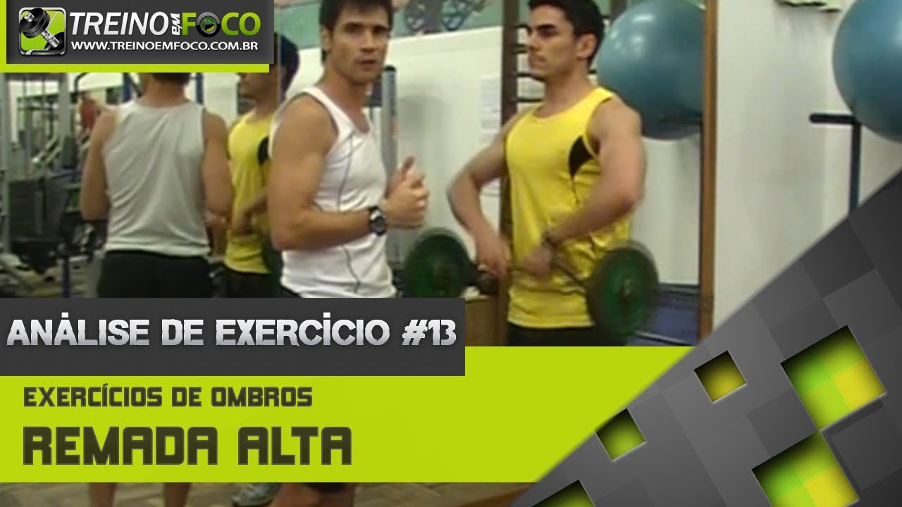 Análise de Exercício #13 - Remada Alta com Barra W