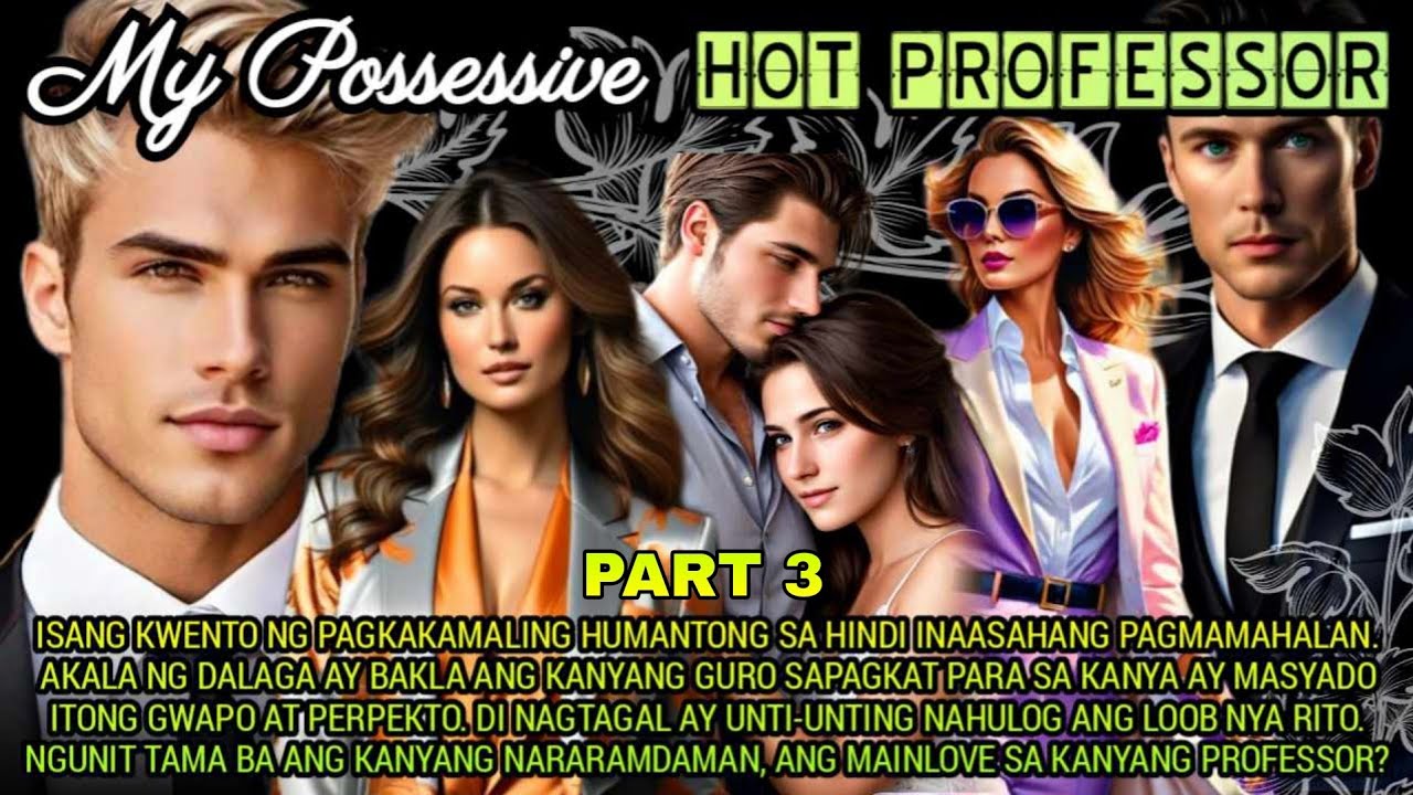 PART 3 | | MY POSSESSIVE HOT  PROFESSOR || NOAH'S TV|