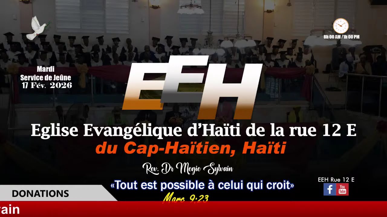 🔴Live services de JEUNE d'adoration et Louange  | 17 Février  2026 | CAP-HAITIEN, HAITI.