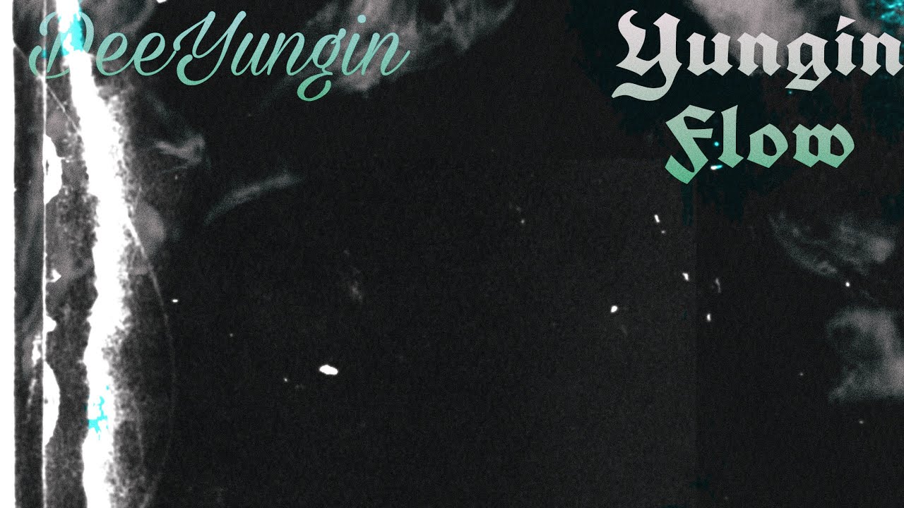 DeeYungin- Yungin Flow (Official Audio) Prodby DPDaProducder