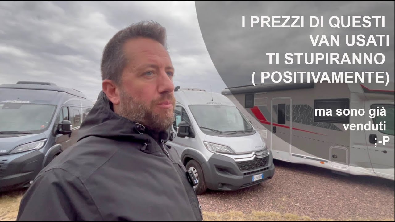 VAN 540 usati a 20.000€ e nuovi a 52.000€ full optional? ESISTONO! Passeggiata sul piazzale, 11.25