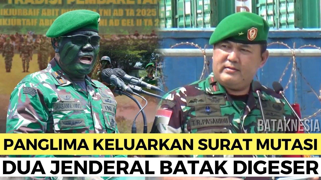 DUA JENDERAL BATAK DIMUTASI PANGLIMA TNI, TERNYATA INI PROFIL DAN REKAM JEJAKNYA