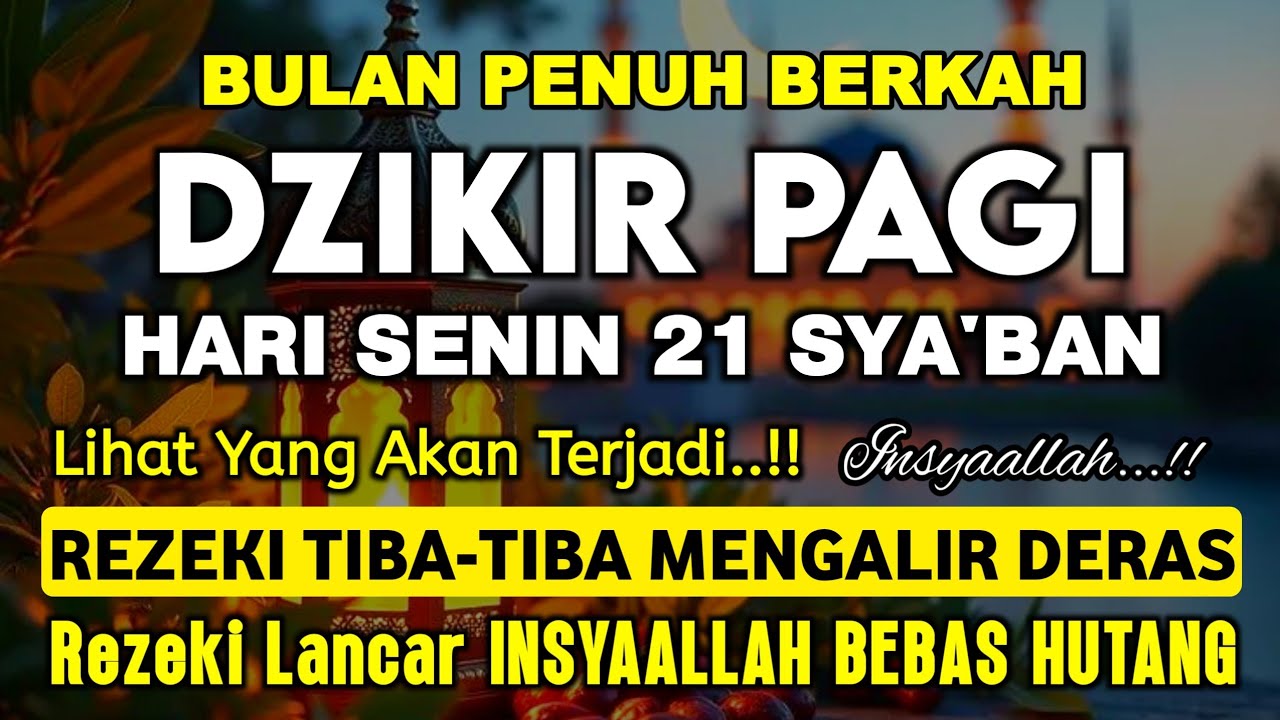 Dzikir Pagi Pembuka Rezeki Dari Segala Penjuru, Doa Pelunas Hutang