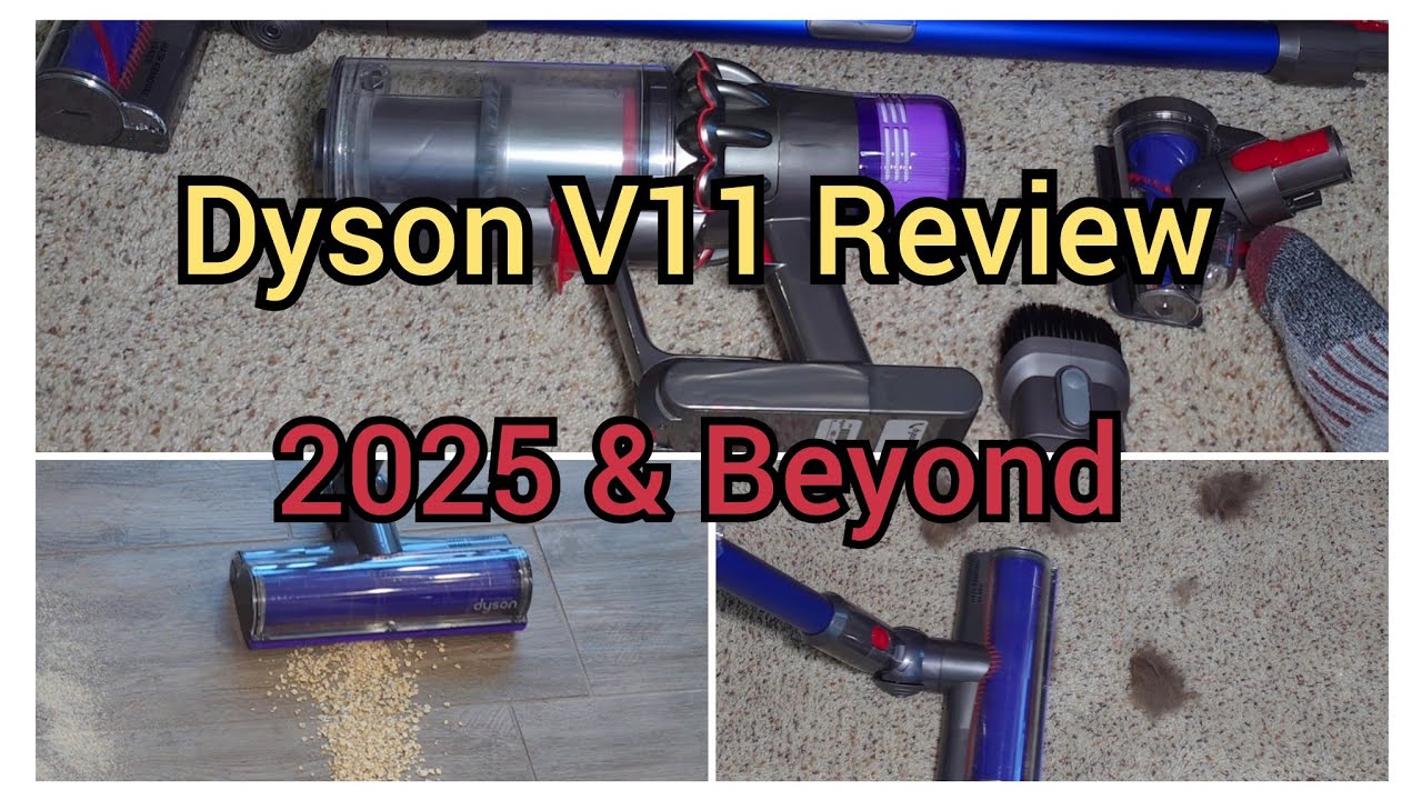 Dyson V11 Review 2025 & Beyond 