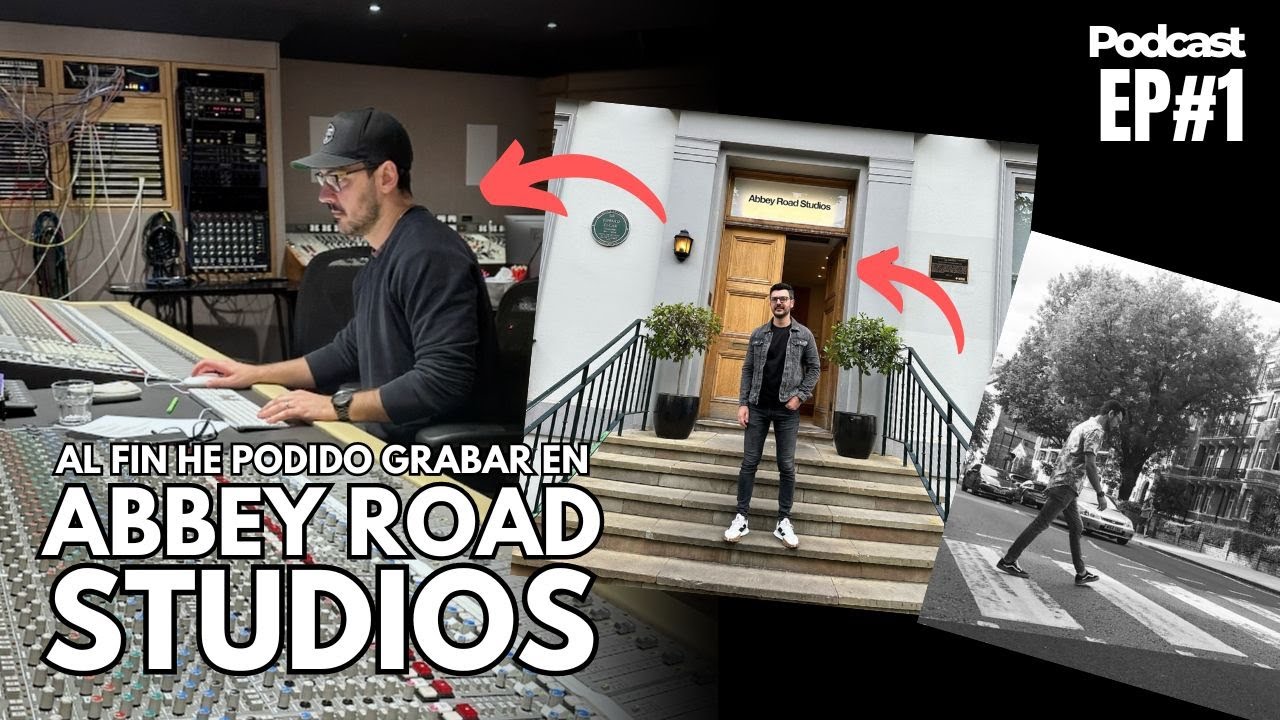 Así es una sesión de grabación en Abbey Road Studios | Y Ahora Qué? - EP#1
