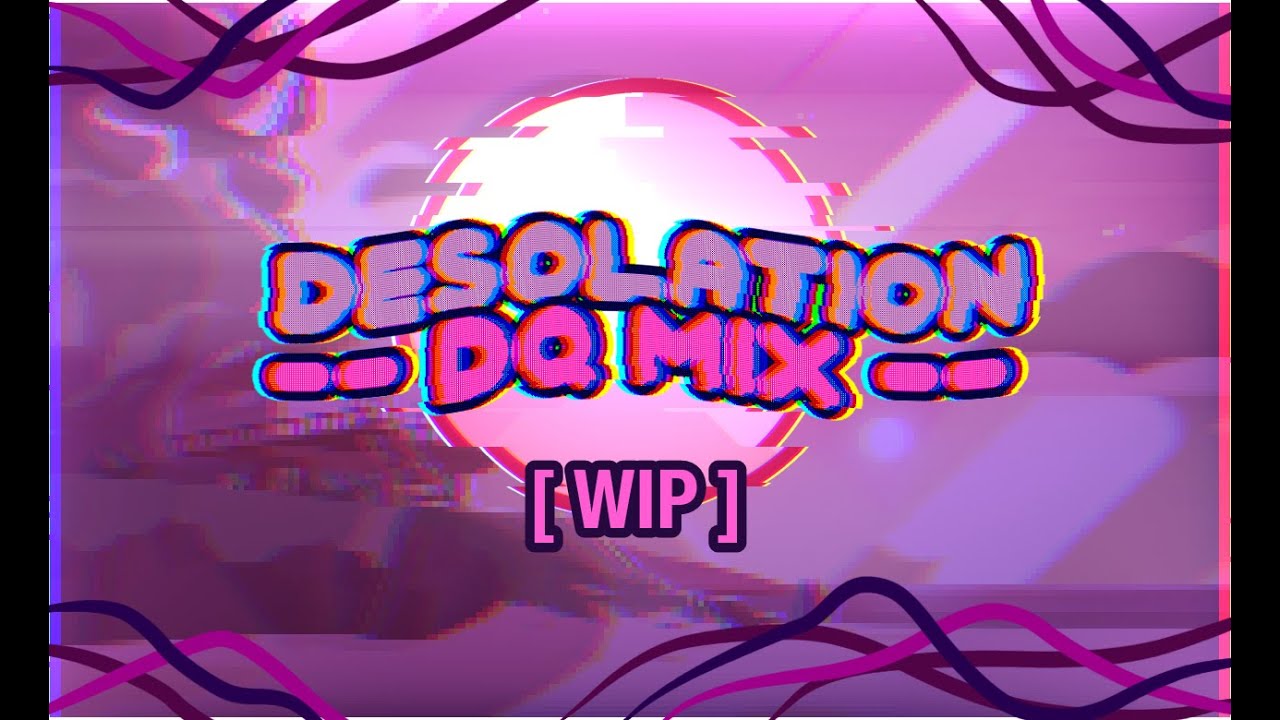 FNF: Pibby Apolcaypse || DESOLATION || DQ Mix (WIP)