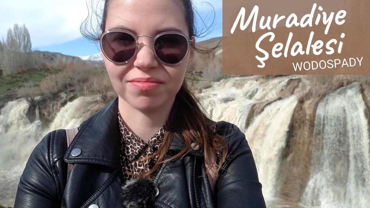 Van Muradiye VLOG - Muradiye Şelalesi - wodospady | Kawa po turecku