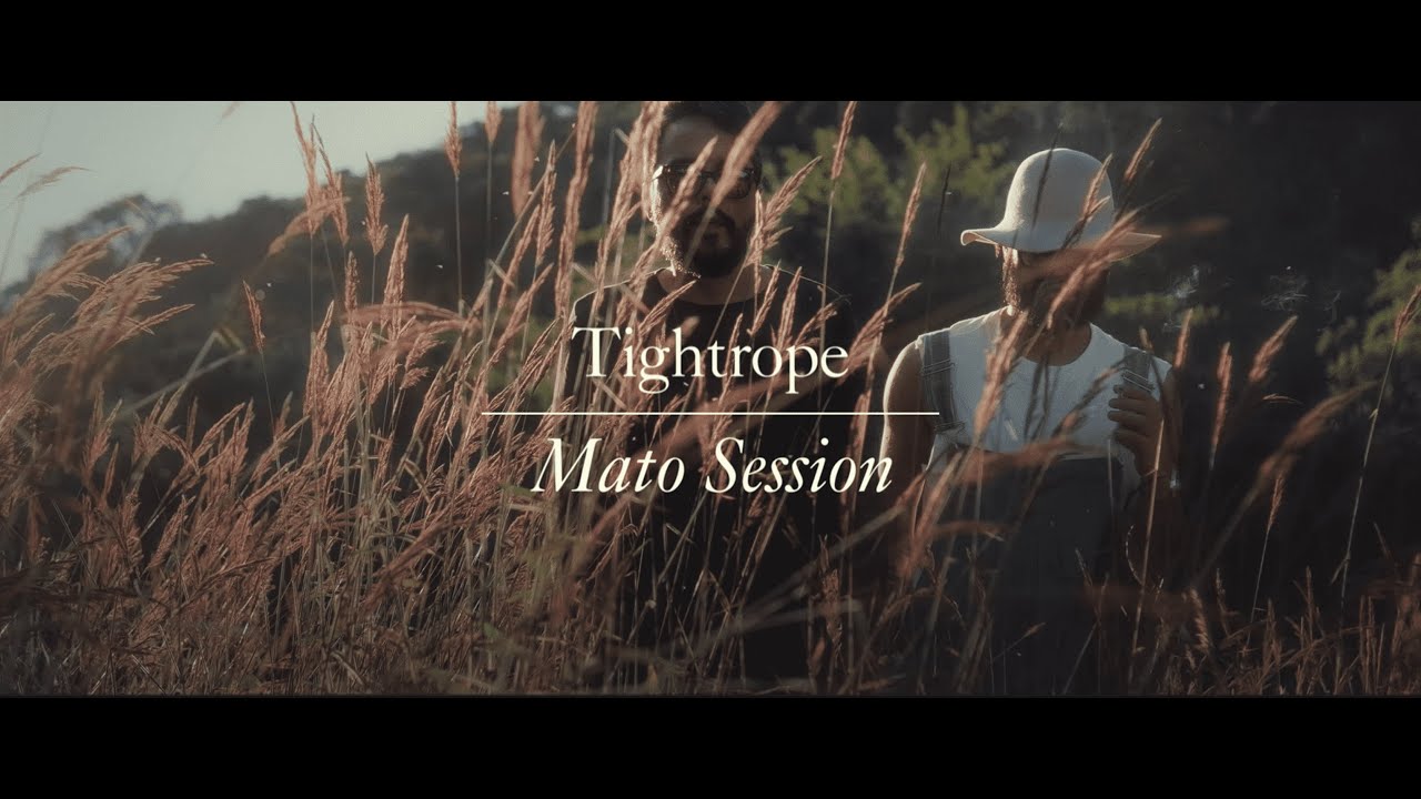Lowish - Tightrope (Mato Session)
