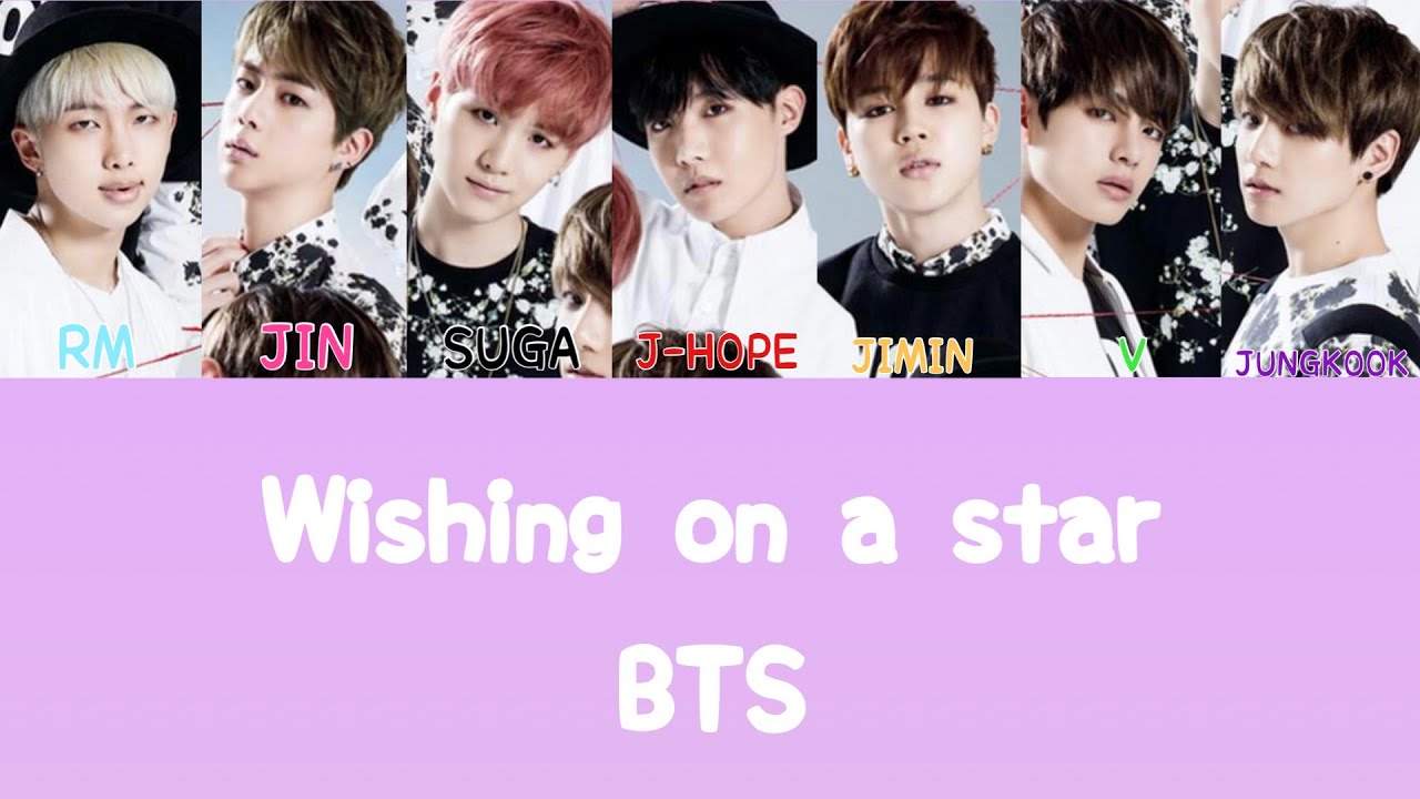 Wishing on a star/BTS【カナルビ/日本語字幕/パート分け】