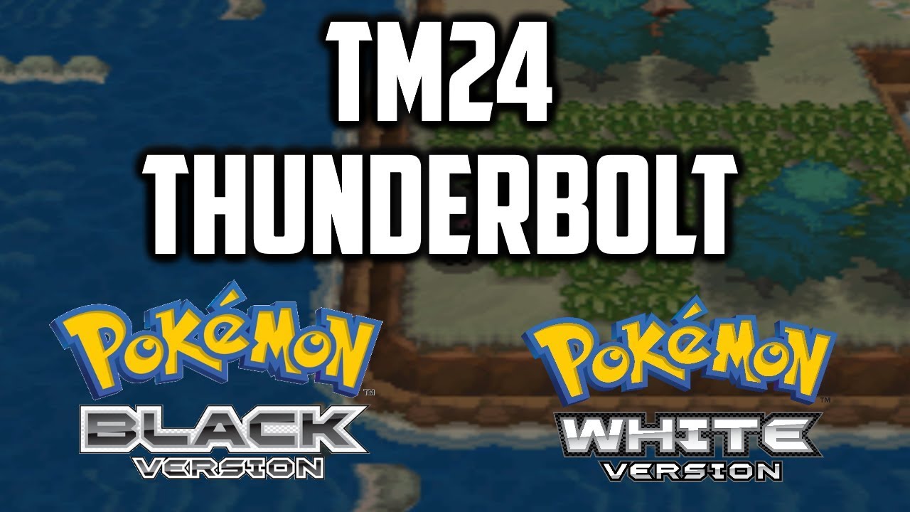 Где найти TM24 Thunderbolt в Pokemon Black & White