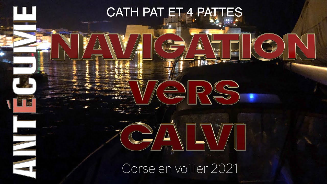 ⛵️Girolate navigation vers Calvi🤩