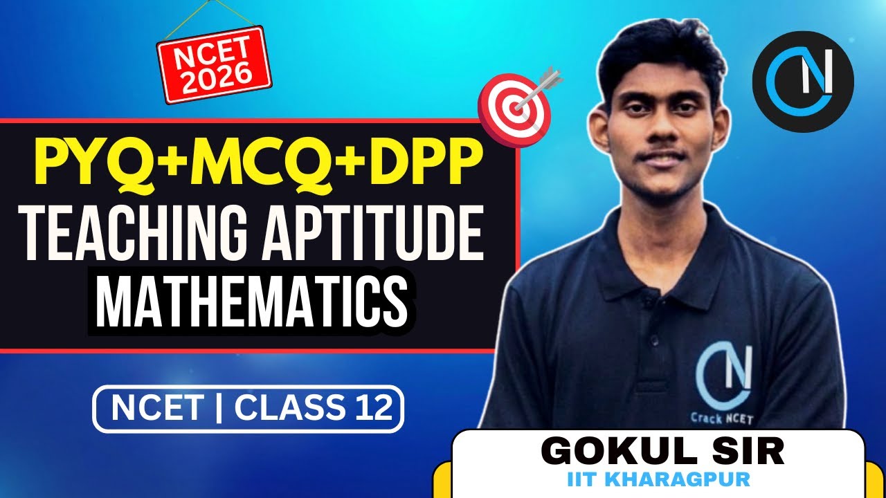 NCET 2026 Teaching Aptitude (Mathematics) | PYQ + Expected Questions