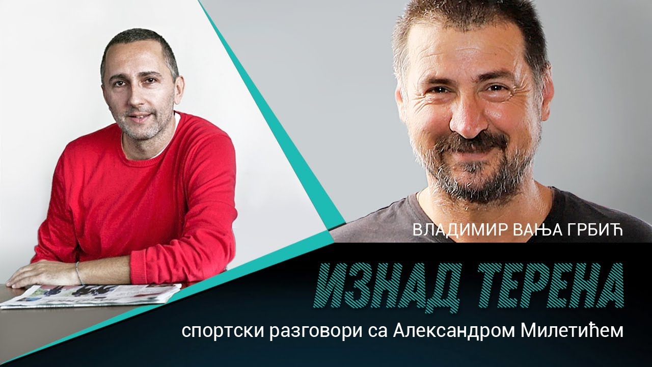 Vanja Grbić: Kada obučeš dres reprezentacije predstavljaš svoju zemlju i pretke | Iznad terena #10