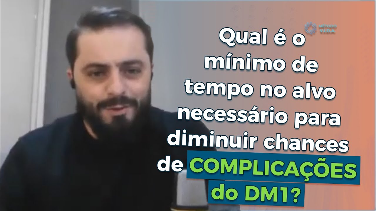 Qual &eacute; o m&iacute;nimo de tempo no alvo necess&aacute;rio para diminuir chances de complica&ccedil;&otilde;es do DM1?